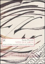 Vite di carta. Storie di ebrei stranieri internati dal fascismo libro