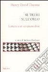 Se tremi sull'orlo. Lettere a un cercatore di sé libro