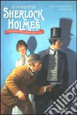 Le inchieste di Sherlock Holmes. L'avventura della banda maculata. Ediz. illustrata libro