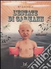 L'estate di Garmann. Ediz. illustrata libro