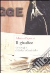 Il giudice. Le battaglie di Raffaele Guariniello libro