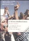 L'Africa mediterranea. Storia e futuro libro