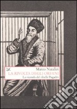 La rivolta degli orfani. La vicenda del ribelle Pugacëv libro