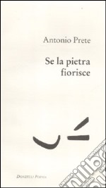 Se la pietra fiorisce libro