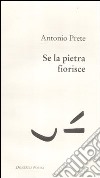 Se la pietra fiorisce libro