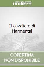 Il cavaliere di Harmental libro