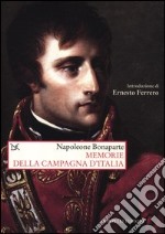 Memorie della campagna d`Italia. Introduzione di Ernesto Ferrero.