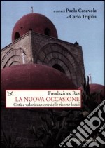 La nuova occasione. Città e valorizzazione delle risorse locali libro