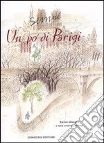 Un po' di Parigi. Cento disegni e una conversazione con Carmine Donzelli libro