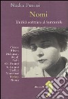 Nomi. Undici scritture al femminile. Blixen, Dickinson, Wolf, Stein, Ch. Brontë, E. Brontë, Shelley, Yourcenar, Bishop, Moore, Ortese libro