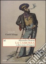 La camorra e altre storie di briganti libro