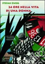 24 ore nella vita di una donna libro