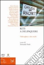 Reti a delinquere libro