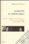 Dossetti e l'indicibile. Il quaderno scomparso di «Cronache sociali»: i cattolici per un nuovo partito a sinistra della DC (1948) libro