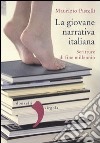 La giovane narrativa italiana. Scritture di fine millennio libro