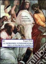 Le domande fondamentali della filosofia antica libro