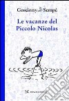Le vacanze del piccolo Nicolas libro