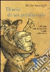 Diario di un arcidiavolo nell'Italia della democrazia liquida (1994-2013) libro
