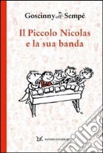 Il piccolo Nicolas e la sua banda libro