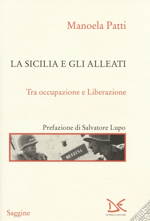 La Sicilia e gli alleati. Tra occupazione e Liberazione