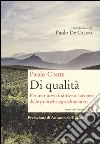 Di qualità. Per un nuovo indirizzo europeo delle politiche agroalimentari libro di Conte Paolo