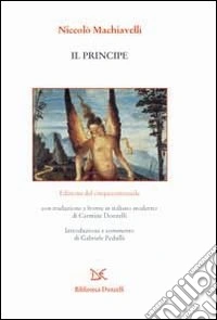 Il principe. Edizione del cinquecentennale