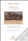 Scrivere la vita. 265 lettere e 110 schizzi originali (1872-1890) libro di Van Gogh Vincent Jansen L. (cur.) Luijten H. (cur.) Bakker N. (cur.)