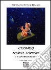 Cosmos. Aforismi, apoftegmi e considerazioni libro