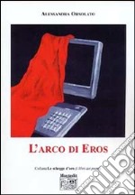 L'arco di Eros libro