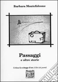 Passaggi e altre storie