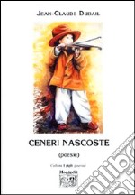 Ceneri nascoste (poesie) libro