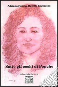 Sotto gli occhi di Ponche libro