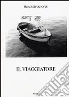 Il viaggiatore libro di Genovesi Benedetto