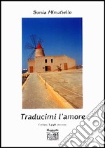 Traducimi l'amore