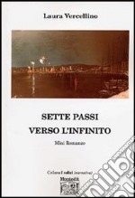 Sette passi verso l'infinito libro