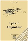 I giorni del giullare libro