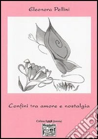 Confini tra amore e nostalgia libro