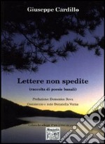 Lettere non spedite (raccolta di poesie banali)