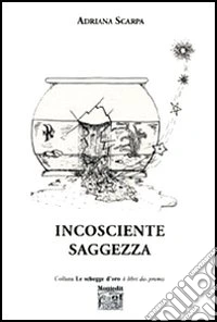 Incosciente saggezza