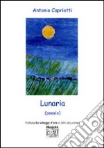 Lunaria (poesie) libro