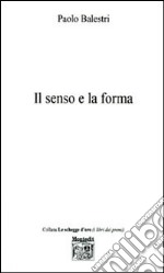 Il senso e la forma