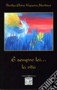 E sempre lei... la vita libro