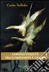 Conflittualità tra luminosità e ombra libro