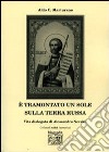 E tramontato un sole sulla terra russa libro di Marturano Aldo C.