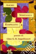 Amore nostalgia rimpianto libro