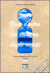 Vivo dentro la camera degli ospiti libro