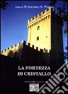 La fortezza di cristallo libro di Premi Francesca G.