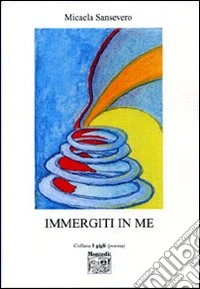 Immergiti in me
