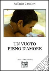 Un vuoto pieno d'amore libro