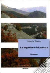 La negazione del passato libro